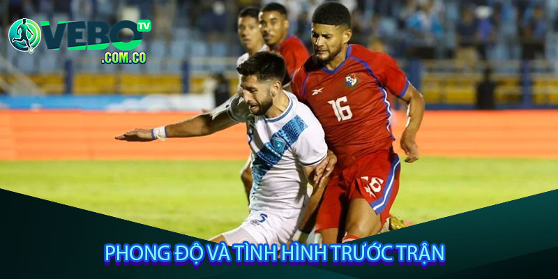 Phong độ và tình hình trước trận